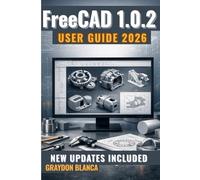 FreeCAD 1.0.2 User Guide 2026.