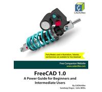 FreeCAD 1.0: A Power Guide for Beginners and Intermediate Users (Colored)