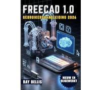 FreeCAD 1.0 Gebruikershandleiding 2026