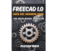 FreeCAD 1.0 Guía del usuario 2026
