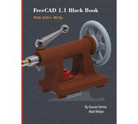 FreeCAD 1.1 Black Book