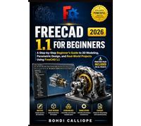 FREECAD 1.1 FOR BEGINNERS 2026