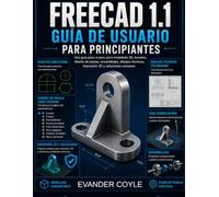 FreeCAD 1.1 Guía del usuario para principiantes