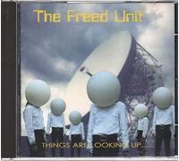 Freed Unit - Things Are Looking Up