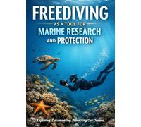 Freediving as a Tool for Marine Research and Protection