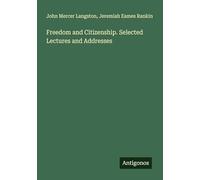 Freedom and Citizenship. Selected Lectures and Addresses