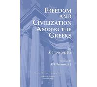 Freedom and Civilization Among the Greeks: 11 (Princeton Theological Monograph Series)