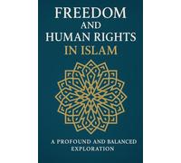 Freedom and Human Rights in Islam