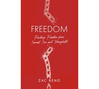 Freedom: Finding Freedom from Sexual Sin and Strongholds