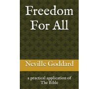 Freedom For All: a practical application of The Bible