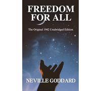 Freedom For All: The Original 1942 Unabridged Edition