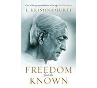 Freedom from the Known