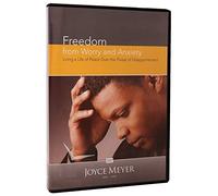 Freedom from Worry and Anxiety by Joyce Meyer (Living a Life Peace over the Threat of Disappointment)