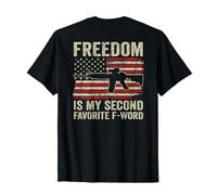 Freedom Is My Second Favorite F Word - Pistola divertida (en la parte trasera) Camiseta