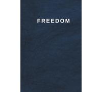 Freedom Journal :200 Pages to Discover Who You Are: A Guided Space to Capture Your Thoughts, Dreams, and Freedom Journey