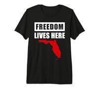 Freedom Lives Here: Conservative Florida USA Camiseta Premium