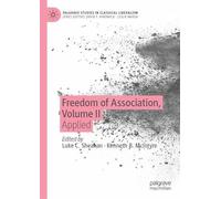 Freedom of Association, Volume II: Applied (Palgrave Studies in Classical Liberalism)