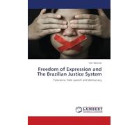 Freedom of Expression and The Brazilian Justice System: Tolerance, hate speech and democracy