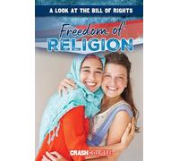 Freedom of Religion (A Look at the Bill of Rights)