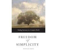 Freedom of Simplicity: Finding Harmony in a Complex World