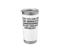 Freedom of Speech Free Press First They Came for Journalists Vaso térmico de acero inoxidable de doble pared