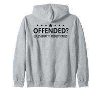 Freedom Offended Guess What Nobody Cares If You'Re Offended Sudadera con Capucha