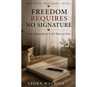 FREEDOM REQUIRES NO SIGNATURE: Your Independence Is Not Theirs to Give (The Playing Field)