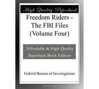 Freedom Riders - The FBI Files (Volume Four)