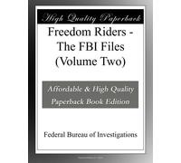 Freedom Riders - The FBI Files (Volume Two)