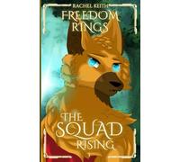 Freedom Rings: 1 (The Squad: Rising)