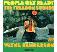 Freedom Sounds Featuring Wayne Henderson - People Get Ready
