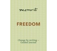 Freedom: Sovereignty and Autonomy (100 Questions Guided Journal) | Change by writing | MEMRIT