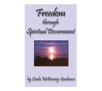 Freedom Through Spiritual Discernment