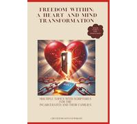 Freedom Within: A Heart and Mind Transformation