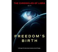 Freedom's Birth: Melissa's Window (The Chronicles of Libra)