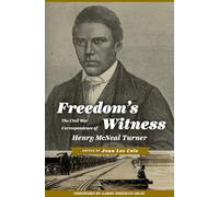 Freedom's Witness: The Civil War Correspondence of Henry McNeal Turner (Regenerations)
