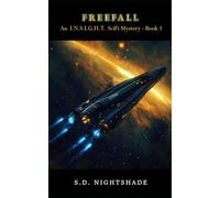 Freefall: An I.N.S.I.G.H.T. SciFi Mystery - Book 1