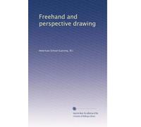 Freehand and perspective drawing