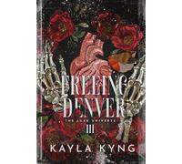 Freeing Denver: A Mafia Romance (The Luxe Universe Book Three) (The Denver Series)