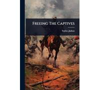 Freeing The Captives