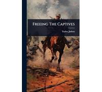 Freeing The Captives