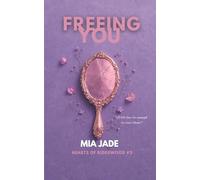 Freeing you: Hearts of Ridgewood book 5