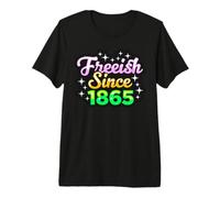 Freeish Desde 1865 Juneteenth Celebrar la Libertad Hombres Mujeres Camiseta Premium