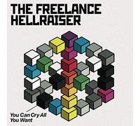 The Freelance Hellraiser - You Can Cry All You Want