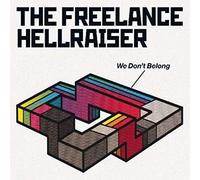 Freelance Hellraiser, the - We Don T Belong [Vinilo]