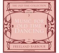 Freeland Barbour - Music For Old Time Dancing Vol.3