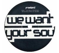 Freeland - We Want Your Soul [Vinilo][Remix]