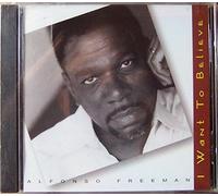Freeman, Alfonso - I Want to Believe