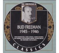 Freeman, Bud - Classics 1945-46 [Import]