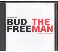 Freeman Bud - The Man: Live in Dublin 1976